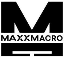 M MAXX MACRO