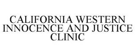 CALIFORNIA WESTERN INNOCENCE AND JUSTICE CLINIC