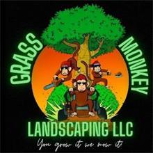GRASS MONKEY LANDSCAPING LLC YOU GROW IT WE MOW IT!