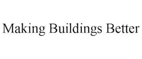 MAKING BUILDINGS BETTER