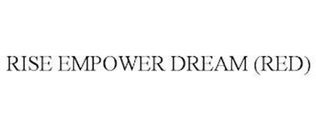 RISE EMPOWER DREAM (RED)