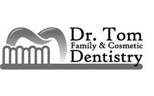 DR. TOM FAMILY & COSMETIC DENTISTRY