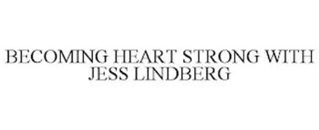 BECOMING HEART STRONG WITH JESS LINDBERG