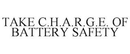 TAKE C.H.A.R.G.E. OF BATTERY SAFETY
