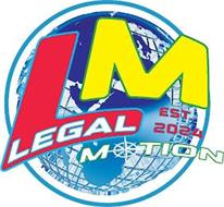 LM LEGAL MOTION EST. 2024