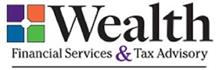 WEALTH FINANCIAL SERVICES & TAX ADVISORY