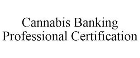CANNABIS BANKING PROFESSIONAL CERTIFICATION