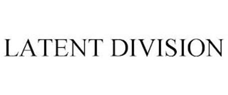 LATENT DIVISION