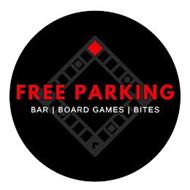 FREE PARKING BAR | BOARD GAMES | BITES
