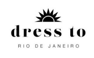DRESS TO RIO DE JANEIRO