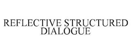 REFLECTIVE STRUCTURED DIALOGUE