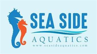 SEA SIDE AQUATICS WWW.SEASIDEAQUATICS.COM