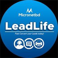 M MICRONETBD LEADLIFE FAST CONVERT YOUR LEADS TODAY!
