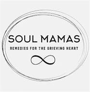 SOUL MAMAS REMEDIES FOR THE GRIEVING HEART