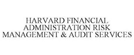 HARVARD FINANCIAL ADMINISTRATION RISK MANAGEMENT & AUDIT SERVICES