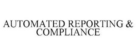 AUTOMATED REPORTING & COMPLIANCE