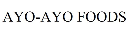 AYO-AYO FOODS