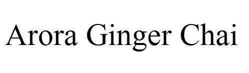 Arora Ginger Chai