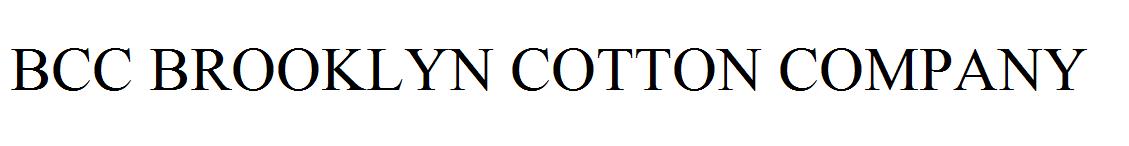 BCC BROOKLYN COTTON COMPANY
