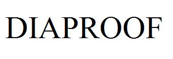DIAPROOF
