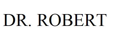 DR. ROBERT
