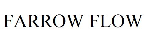 FARROW FLOW