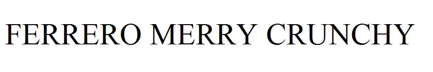 FERRERO MERRY CRUNCHY