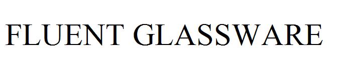 FLUENT GLASSWARE