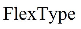 FlexType