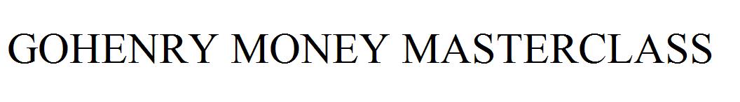 GOHENRY MONEY MASTERCLASS
