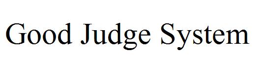 Good Judge System