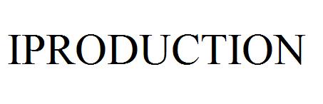 IPRODUCTION