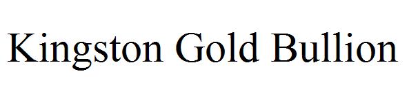 Kingston Gold Bullion