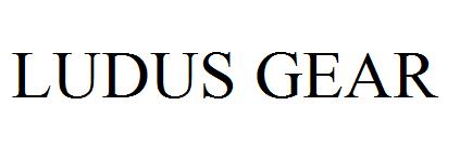 LUDUS GEAR