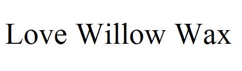 Love Willow Wax
