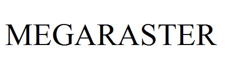 MEGARASTER