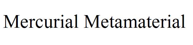 Mercurial Metamaterial