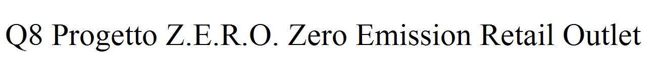 Q8 Progetto Z.E.R.O. Zero Emission Retail Outlet