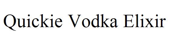 Quickie Vodka Elixir