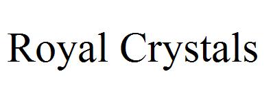 Royal Crystals