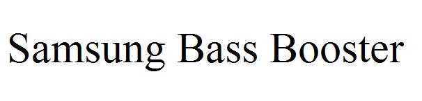 Samsung Bass Booster