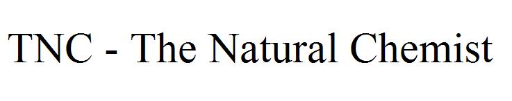 TNC - The Natural Chemist
