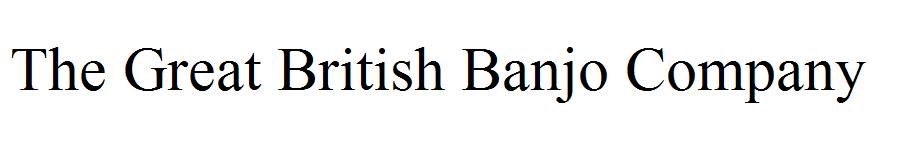 The Great British Banjo Company
