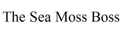 The Sea Moss Boss