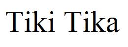 Tiki Tika