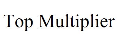 Top Multiplier