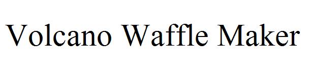 Volcano Waffle Maker