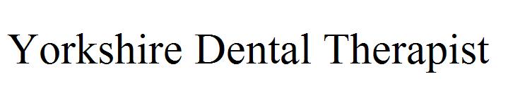 Yorkshire Dental Therapist