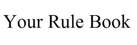 Your Rule Book