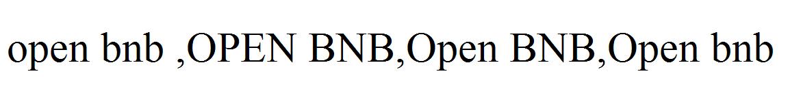 open bnb ,OPEN BNB,Open BNB,Open bnb